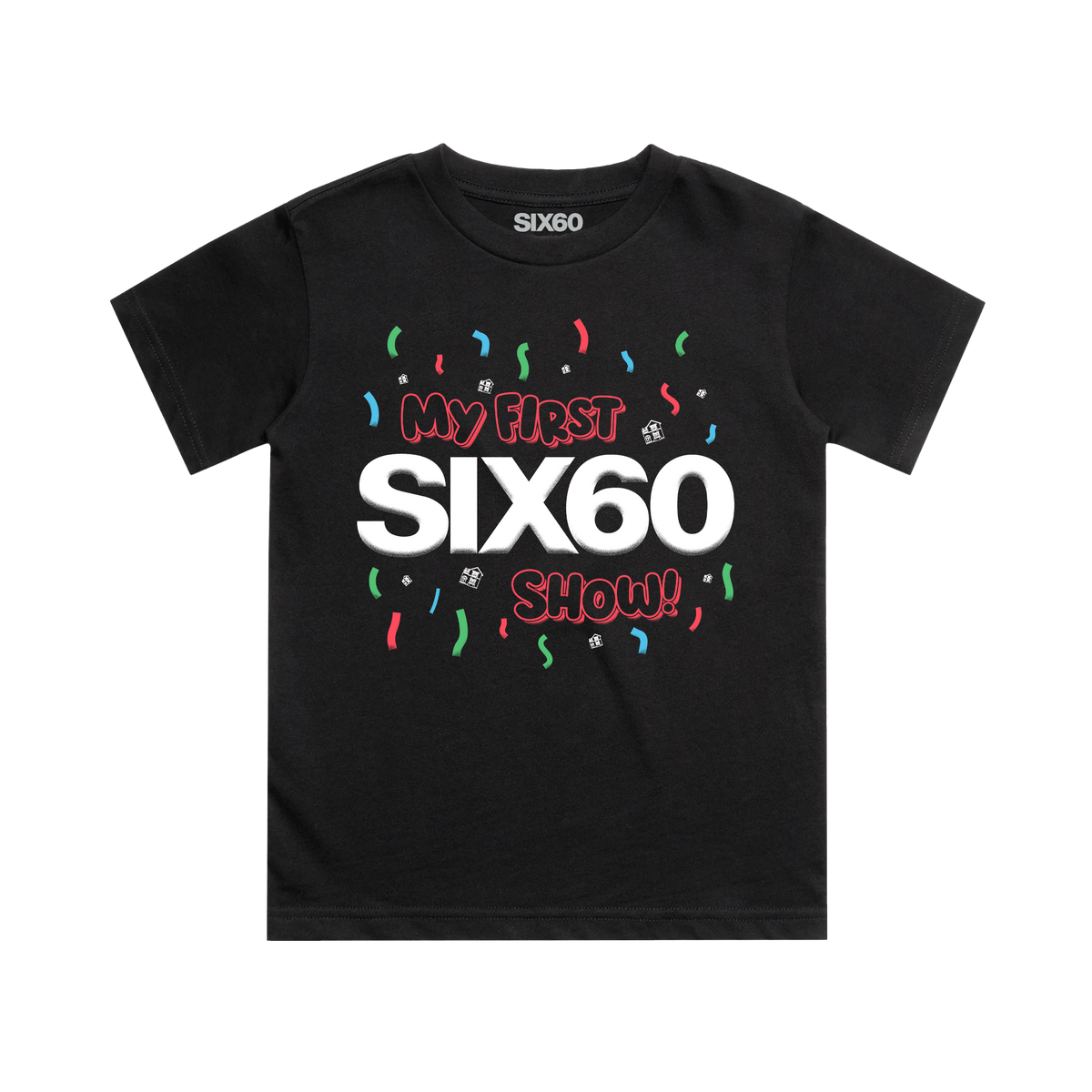 MY FIRST SIX60 SHOW KIDS TEE